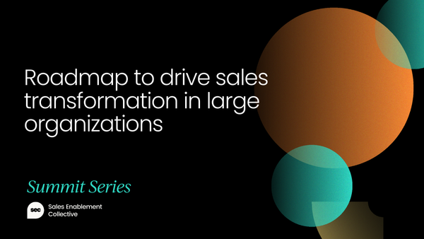 Roadmap to drive sales transformation in large organizations [VIDEO]