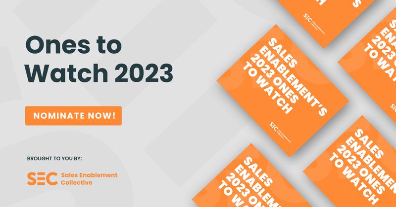 Nominate your sales enablement Ones to Watch in 2023!