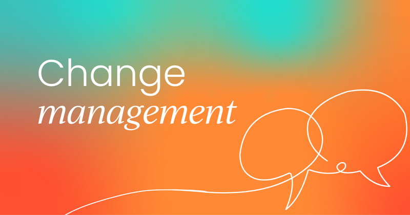 What is change management in sales enablement?