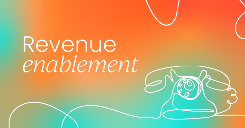 What is revenue enablement?