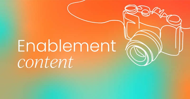 What is sales enablement content?