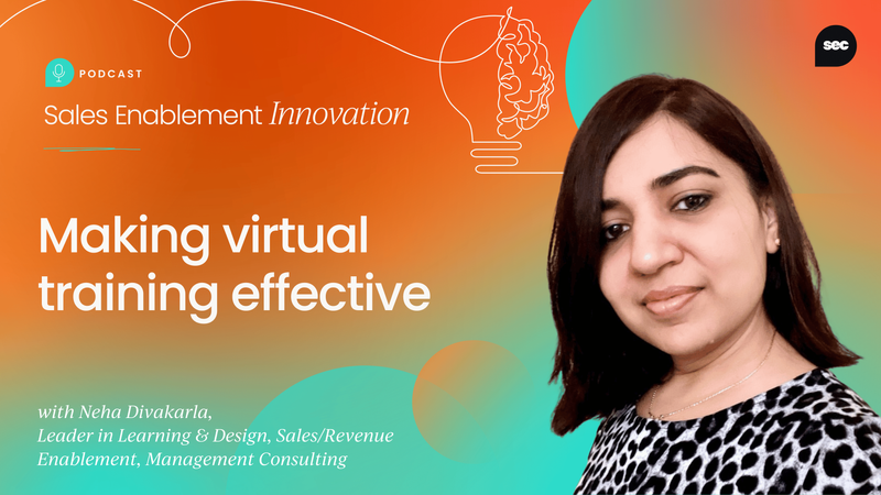 Making virtual training effective, with Neha Divakarla